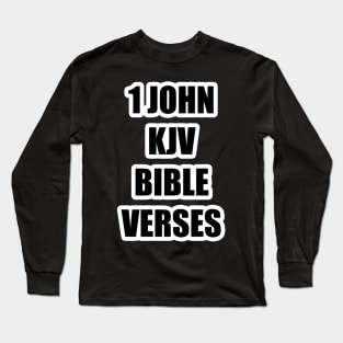 1 JOHN KJV BIBLE VERSES Long Sleeve T-Shirt